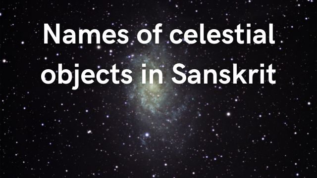 Names of celestial objects in Sanskrit