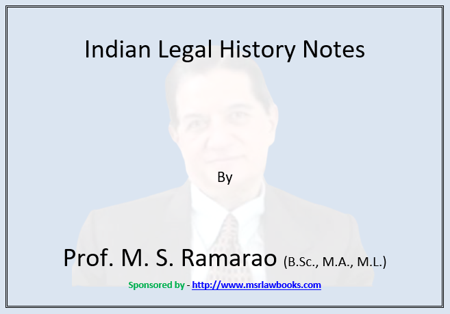 Indian Legal History Notes | Sponsored by MSR Law Books