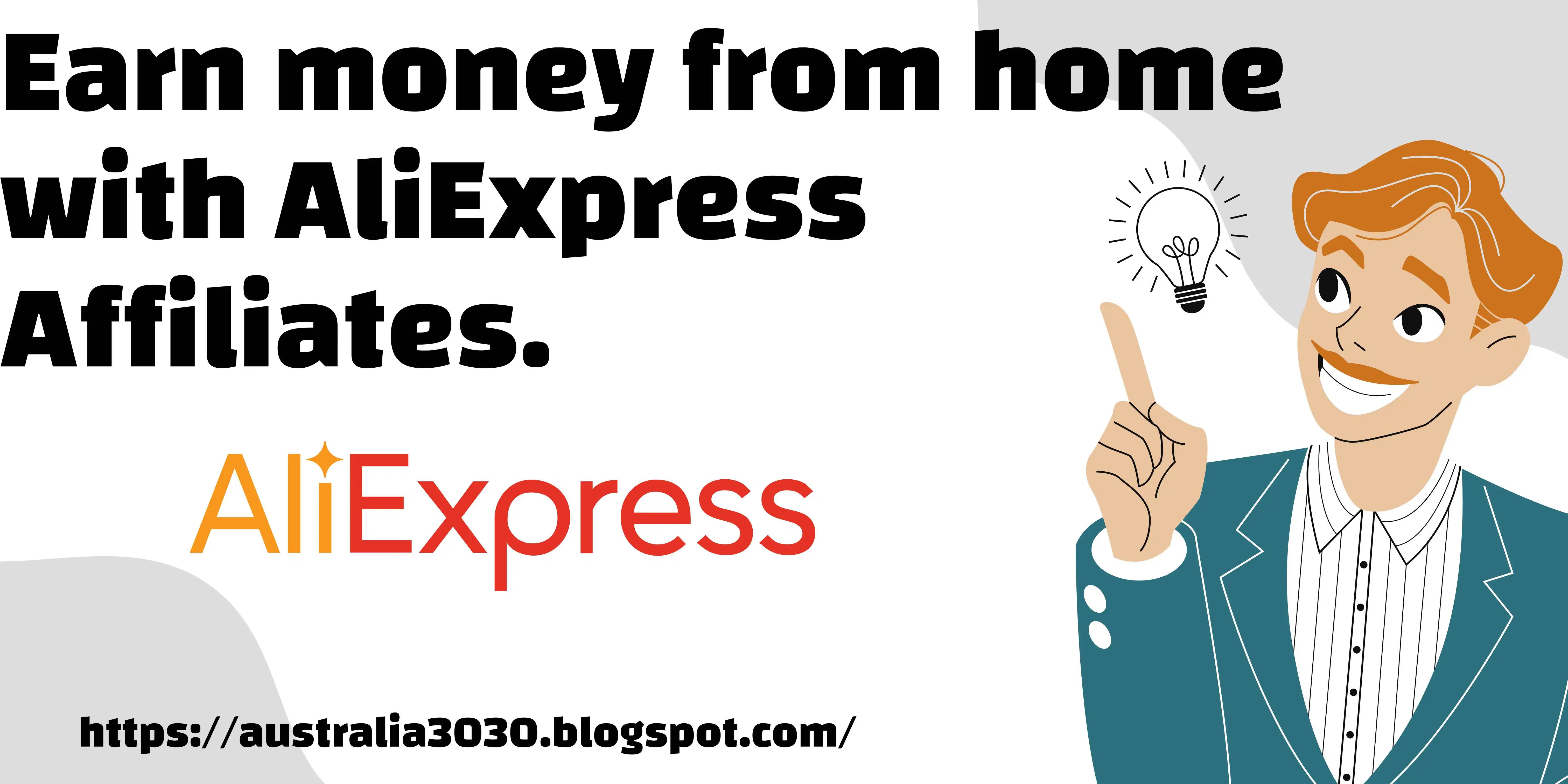 Earn money from home with AliExpress Affiliates.