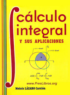 Cálculo integral y sus aplicaciones – Moisés Lázaro Carrión