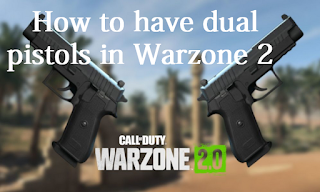 How to have dual pistols in Warzone 2 || How to unlock Akimbo pistols in Warzone 2