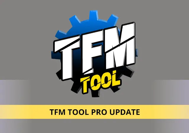TFM Tool Pro QC V2.3.0 [New Latest Update]