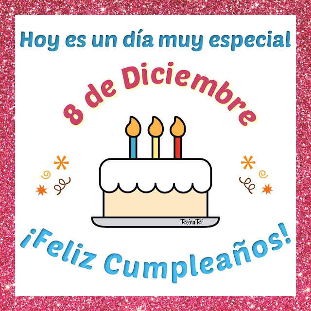 feliz cumpleaños 8 de Diciembre