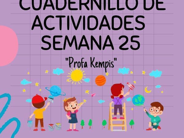 Cuadernillo de Actividades Semana 25 6to Grado "Profa Kempis"