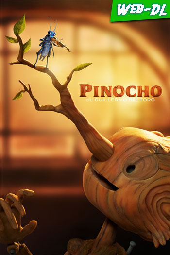 Pinocho de Guillermo del Toro (2022)(Web-DL-720p/1080p)[Lat-Cas-Ing][UTB]