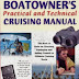 Télécharger Boatowner's Practical and Technical Cruising Manual: The Complete Handbook for Coastal and Offshore Sailors Livre