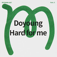 Download Lagu Mp3 MV Video Drama Sub Indonesia Lyrics DOYOUNG (NCT) - Hard For Me (Richman OST Part.5)