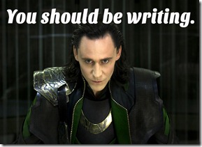 Loki - You should be Writing