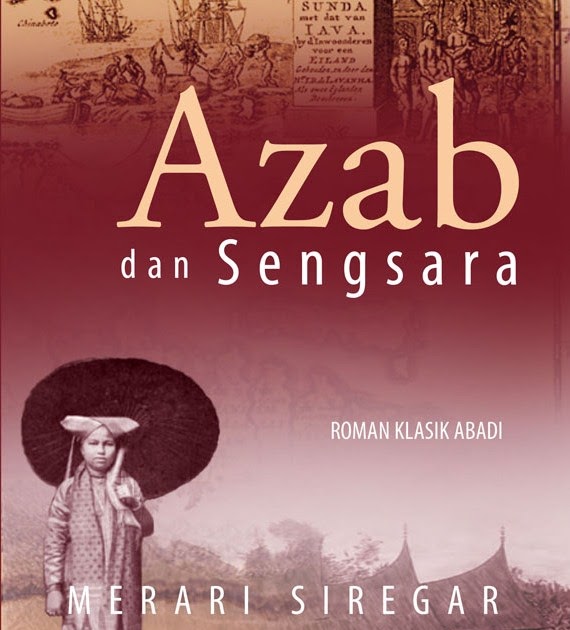 SINOPSIS NOVEL  "AZAB DAN SENGSARA" karya Merari Siregar 