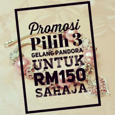  Pilih mana-mana 3 Gelang pandora untuk RM150 sahaja. Pos - RM8 utk Semenanjung / RM 10 util Sabah SarawakWhatsapp - 0183652955