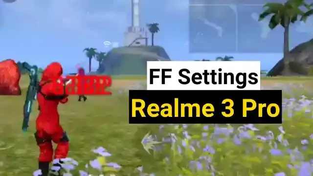 Free fire best settings for Headshot Realme 3 Pro in 2022