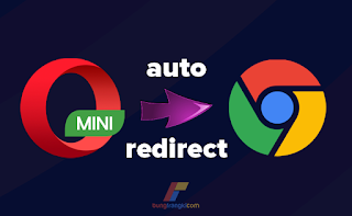 Cara Agar Blog Tidak Bisa Dibuka di Opera Mini, Redirect ke Chrome