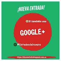 Usted es de los míos si también usa Google Plus