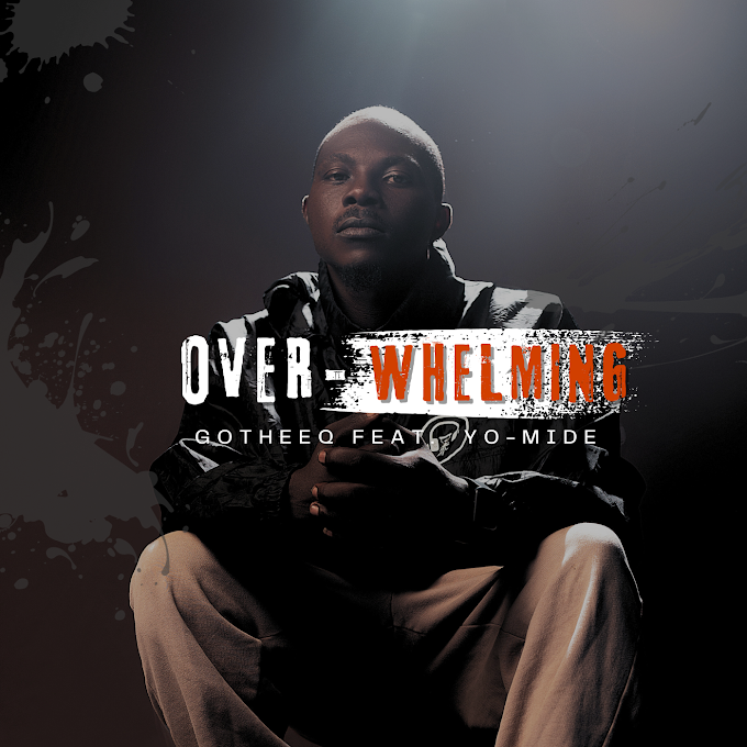 [🎧] KD Born Rapper 'GotheeQ' Releases New Music "Over-Whelming" Featuring 'Yo-Mide' 