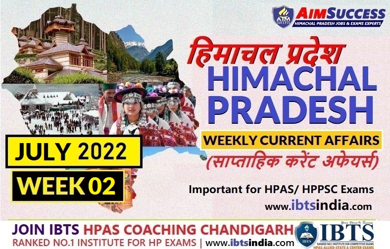 Himachal Pradesh HP Current Affairs - Week 02 - JULY 2022 (Download PDF)