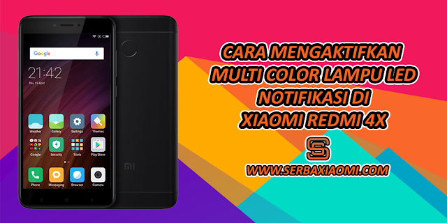 Mengaktifkan multicolor lampu LED notifikasi Redmi 4X