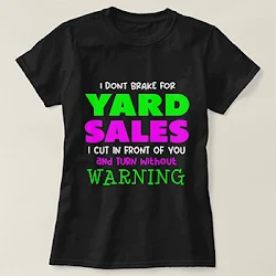 Funny Yard Sale T-Shirt