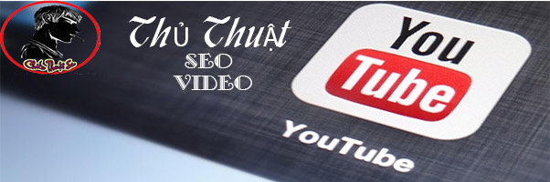 seo-video-youtube-cach-dua-video-len-top-google