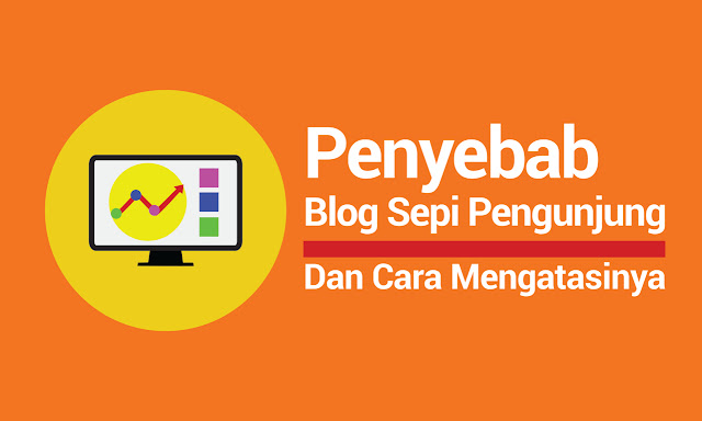 penyebab blog sepi pengunjung dan cara mengatasinya