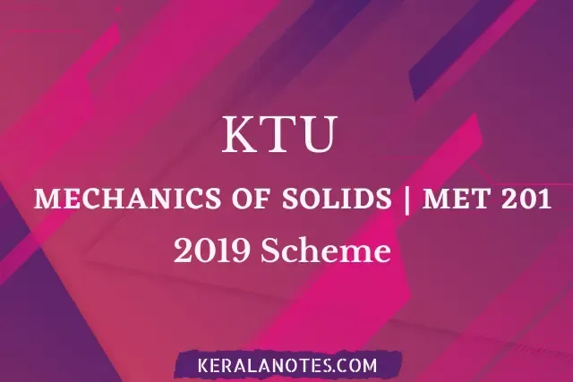 KTU S3  Mechanics Of Solids MOS Notes Mech | MET201 2019