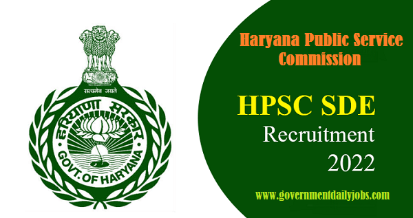 HPSC SDE RECRUITMENT 2022 -APPLY ONLINE FOR 53 SUB DIVISIONAL ENGINEER VACANCIES