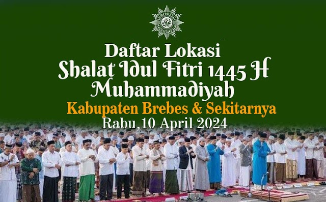 Berikut Lokasi Shalat Idul Fitri 1445 H Muhammadiyah Kabupaten Brebes