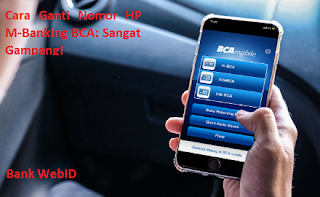 Cara Ganti Nomor HP M-Banking BCA Sangat Gampang!