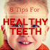 8 Tips To Keep Teeth Healthy And Avoid Dentist