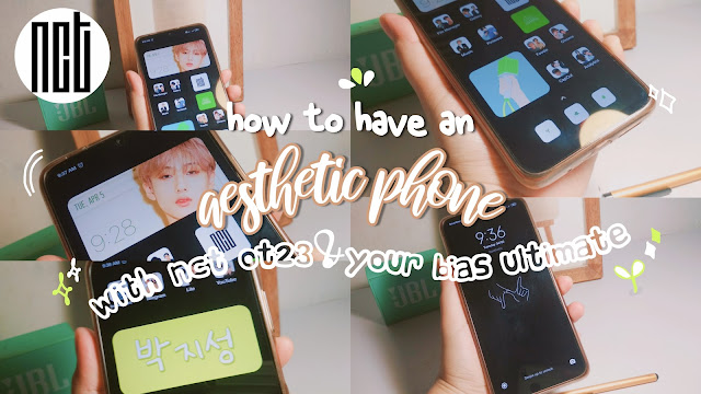 How To Have An Aesthetic Phone NCT OT23 Black and Green Theme