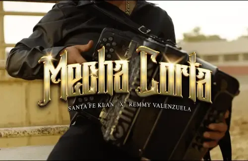 Mecha Corta | Santa Fe Klan & Remmy Valenzuela Lyrics