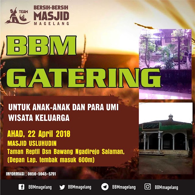 Bergabunglah dalam Aksi Bersih-bersih Masjid Usluhudin dan BBM Gathering di Taman Reptil Bawang, Ngadirejo, Salaman Kabupaten Magelang