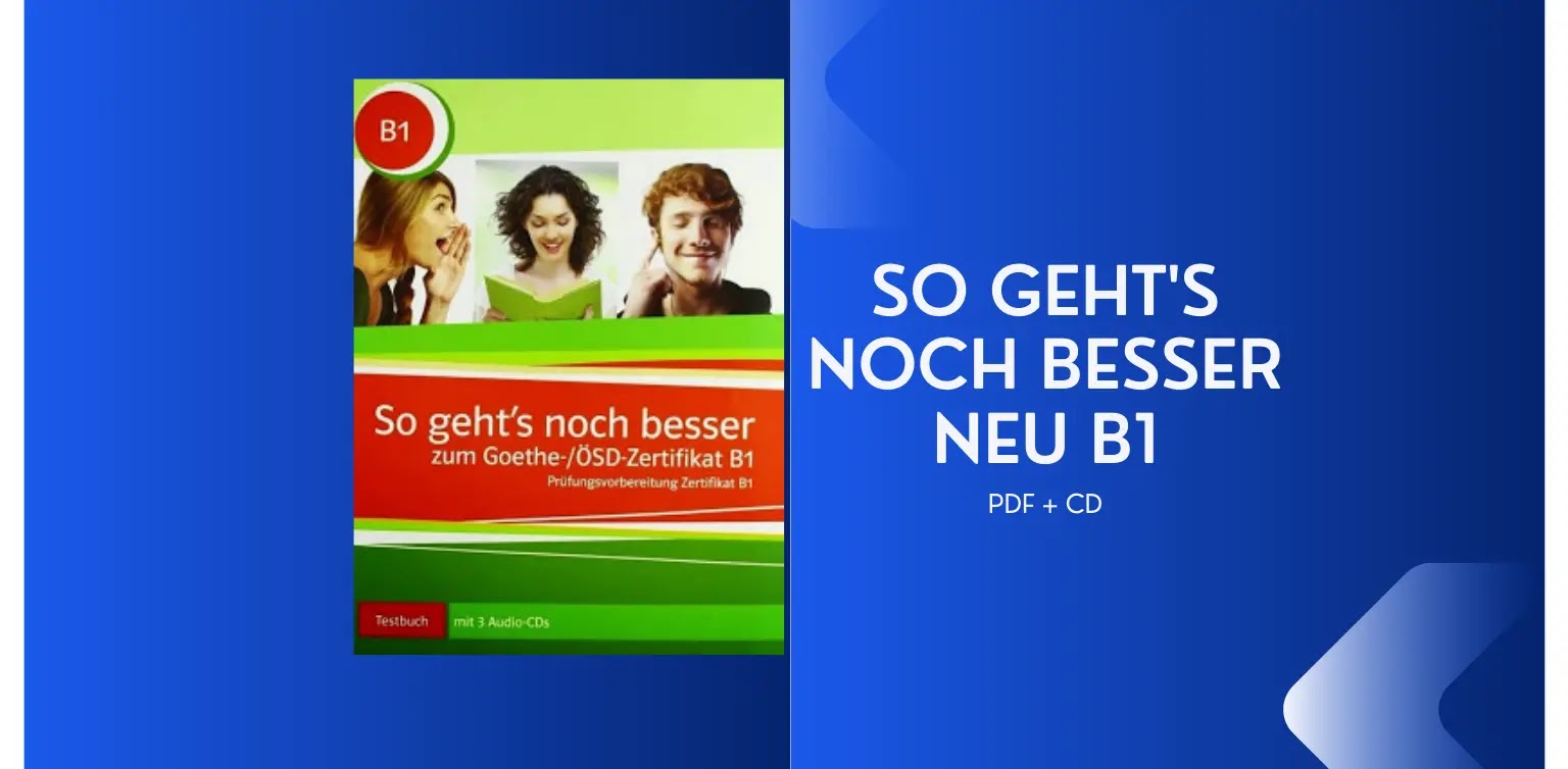 Free German Books: So geht's noch besser zum Goethe-/OSD-Zertifikat B1 ( PDF + Audio )