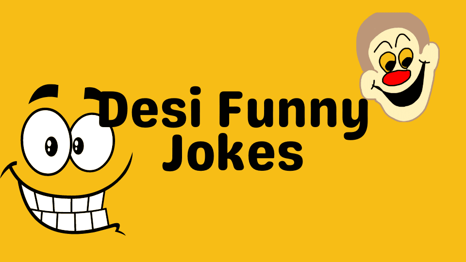 Desi Funny Jokes