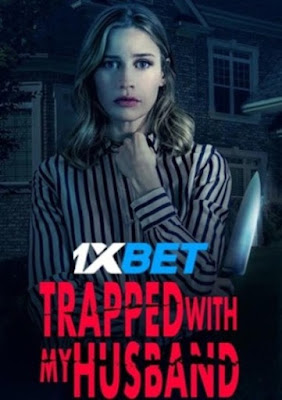 Trapped with My Husband (2022) Hindi Dubbed (Voice Over) WEBRip 720p HD Hindi-Subs Online Stream