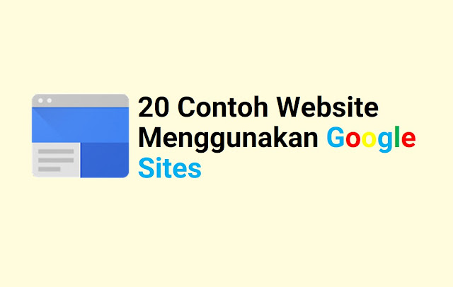 20 Contoh Website Menggunakan Gogle SItes