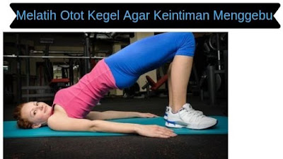 Melatih otot kegel (otot Pc )