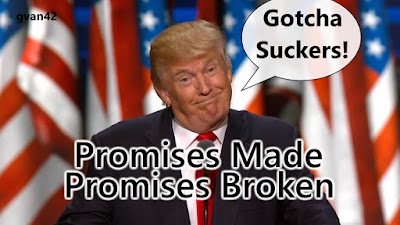 Anti-Trump MEME - Promises Made Promises Broken - gvan42