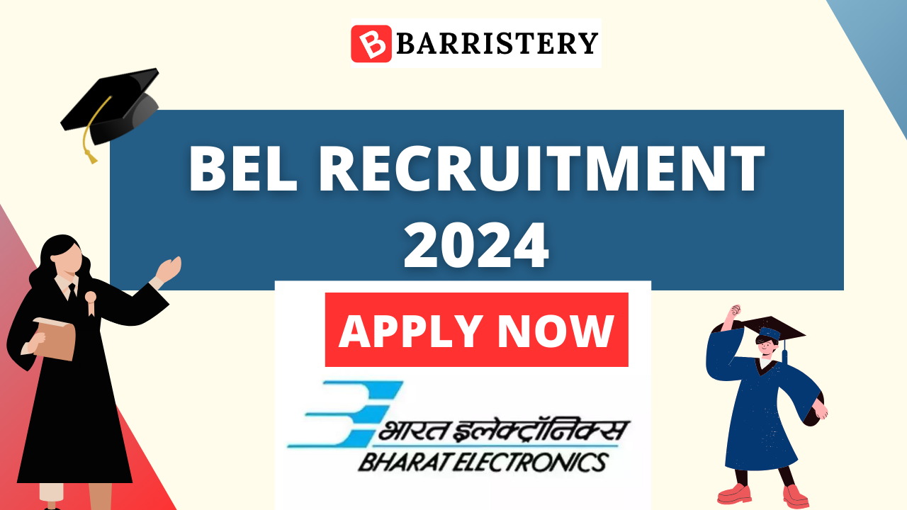 BEL Recruitment 2024: Salary, Notification, Application Form, Eligibility, & More