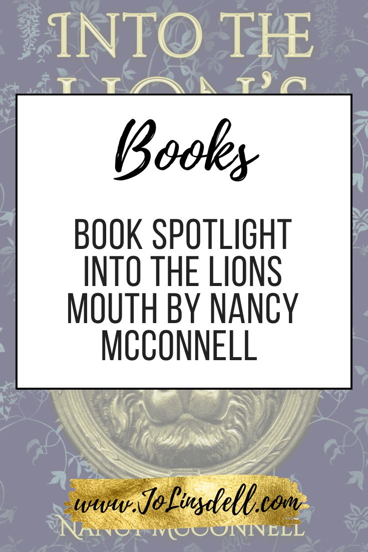 Book Spotlight: Into the Lions Mouth by Nancy McConnell