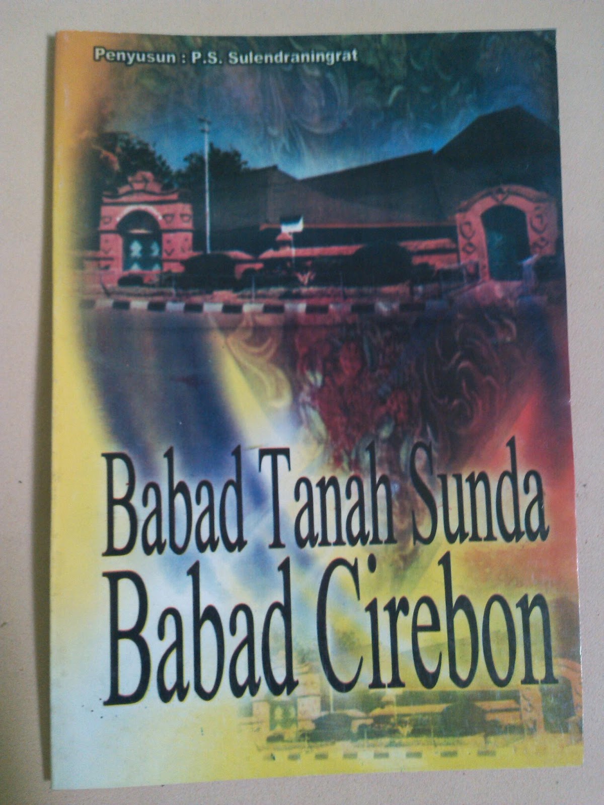 Toko Buku Jagad Ilmu: Babad Tanah Sunda Babad Cirebon