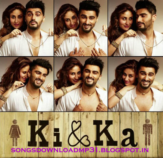 Ki & Ka 2016 Hindi Mp3 Songs Free Download Movie
