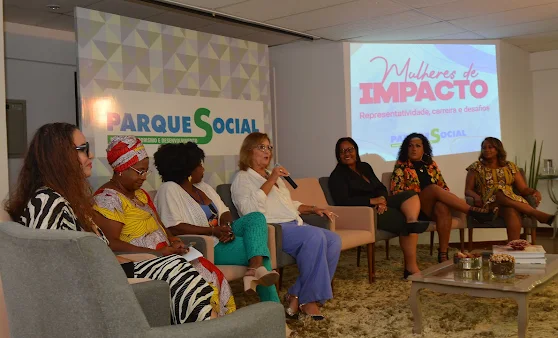 Salvador: Parque Social promove encontro entre mulheres de impacto