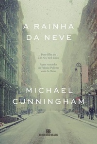 #Resenha #127: A Rainha da Neve - Michael Cunningham