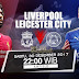 Prediksi Bola : Liverpool Vs Leicester City , Sabtu 30 Desember 2017 Pukul 22.00 WIB