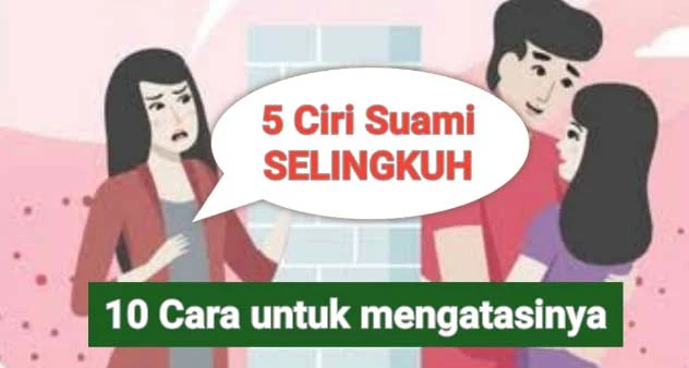 Ciri Ciri Suami Selingkuh