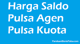 Harga Saldo Pulsa Agen Pulsa Kuota