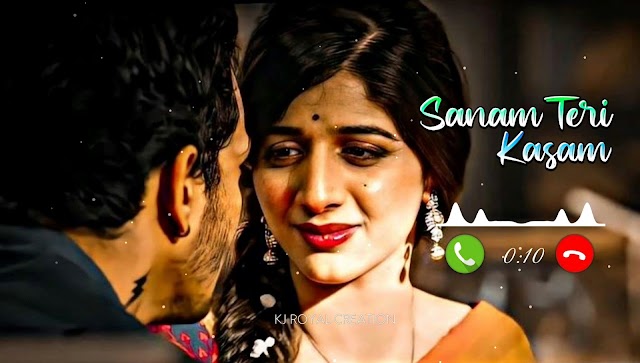 Sanam Teri Kasam Ringtone 