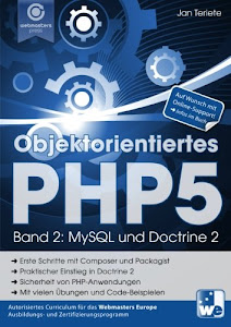 Objektorientiertes PHP5 (Band 2): MySQL und Doctrine 2 (Praxisorientiert PHP lernen)