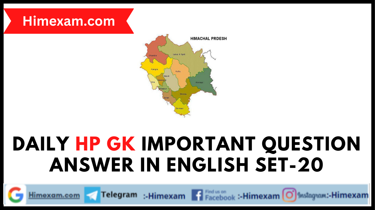 Daily HP GK Important Question Answer In English Set-20
