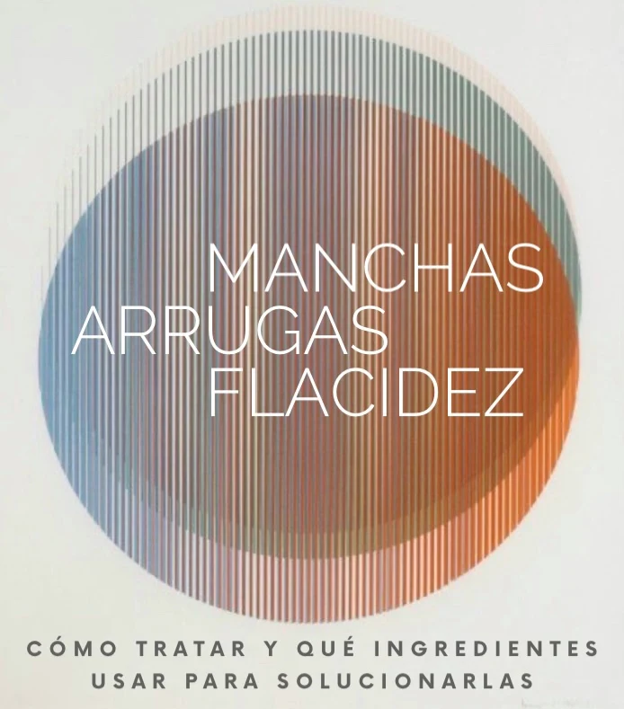 Manchas flacidez arrugas